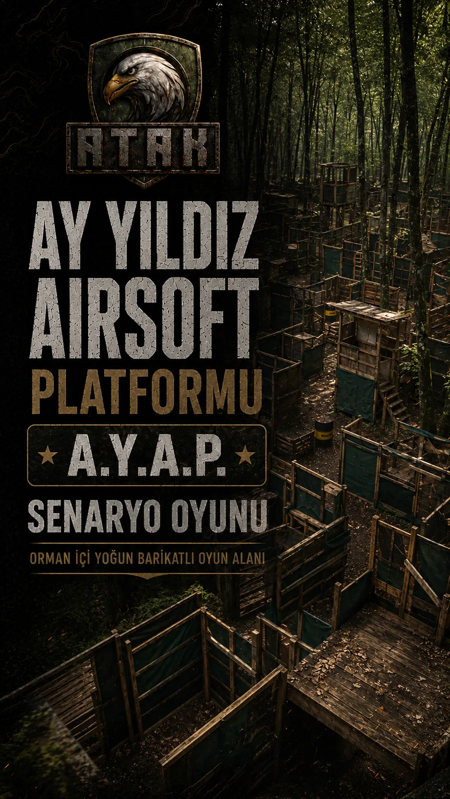 Ay Yıldız AIRSOFT Platformu — orman içi yoğun barikatlı oyun alanı